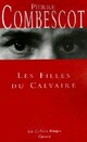  Achetez le livre d'occasion Les filles du calvaire de Pierre Combescot sur Livrenpoche.com 