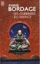  Achetez le livre d'occasion Les guerriers du silence Tome I de Pierre Bordage sur Livrenpoche.com 