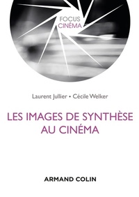  Achetez le livre d'occasion Les images de synthèse au cinéma de Laurent Jullier sur Livrenpoche.com 