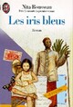  Achetez le livre d'occasion Les iris bleus de Nita Rousseau sur Livrenpoche.com 