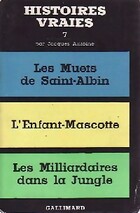  Achetez le livre d'occasion Les muets de Saint-Albin / L'enfant-mascotte / Les milliardaires dans la jungle sur Livrenpoche.com 