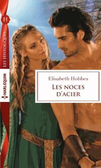  Achetez le livre d'occasion Les noces d'acier de Elisabeth Hobbes sur Livrenpoche.com 