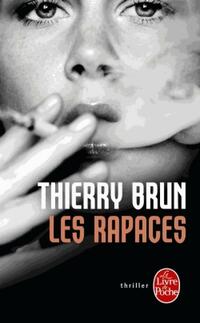  Achetez le livre d'occasion Les rapaces de Thierry Brun sur Livrenpoche.com 