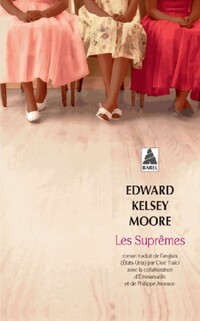  Achetez le livre d'occasion Les suprêmes de Edward Kelsey Moore sur Livrenpoche.com 