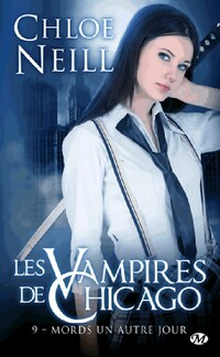  Achetez le livre d'occasion Les vampires de Chicago Tome IX : Mords un autre jour de Chloe Neill sur Livrenpoche.com 
