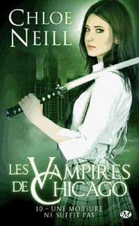 Achetez le livre d'occasion Les vampires de Chicago Tome X : Une morsure ne suffit pas de Chloe Neill sur Livrenpoche.com 