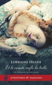  Achetez le livre d'occasion Les vauriens de Havisham, Tome II : Et le comte rafle la belle de Lorraine Heath sur Livrenpoche.com 