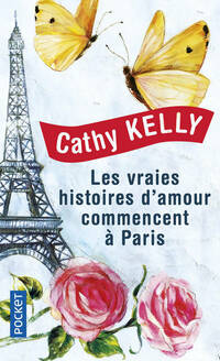  Achetez le livre d'occasion Les vraies histoires d'amour commencent à Paris de Cathy Kelly sur Livrenpoche.com 