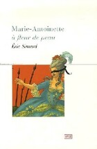  Achetez le livre d'occasion Marie-Antoinette à fleur de peau sur Livrenpoche.com 