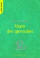  Achetez le livre d'occasion Marie des grenouilles de Jean-Claude Grumberg sur Livrenpoche.com 