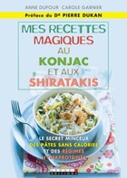  Achetez le livre d'occasion Mes recettes magiques au konjac et aux shiratakis sur Livrenpoche.com 