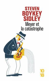  Achetez le livre d'occasion Meyer et la catastrophe de Steven Boykey Sidley sur Livrenpoche.com 