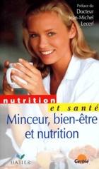  Achetez le livre d'occasion Minceur bien-être et nutrition sur Livrenpoche.com 