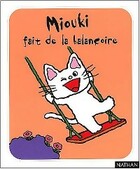  Achetez le livre d'occasion Miouki fait de la balançoire sur Livrenpoche.com 