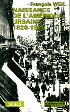  Achetez le livre d'occasion Naissance de l'amerique urbaine : 1820-1920 sur Livrenpoche.com 