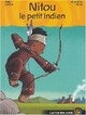  Achetez le livre d'occasion Nitou, le petit indien de Marc Cantin sur Livrenpoche.com 