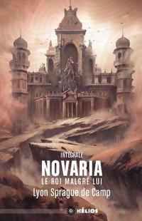  Achetez le livre d'occasion Novaria - le roi malgré lui. Intégrale de De Camp Lyon Sprague sur Livrenpoche.com 
