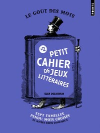  Achetez le livre d'occasion Petit cahier de jeux littéraires n°2 de Elsa Delachair sur Livrenpoche.com 