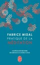  Achetez le livre d'occasion Pratique de la méditation de Fabrice Midal sur Livrenpoche.com 