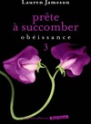  Achetez le livre d'occasion Prête à succomber Tome III : Obéissance sur Livrenpoche.com 