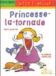  Achetez le livre d'occasion Princesse-la-tornade de Marc Cantin sur Livrenpoche.com 