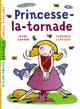  Achetez le livre d'occasion Princesse-la-tornade de Marc Cantin sur Livrenpoche.com 