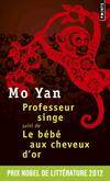  Achetez le livre d'occasion Professeur singe / Le Bébé aux cheveux d'or sur Livrenpoche.com 