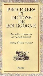  Achetez le livre d'occasion Proverbes et dictons de Bourgogne sur Livrenpoche.com 