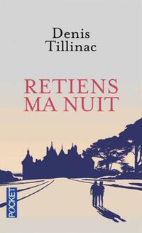 Achetez le livre d'occasion Retiens ma nuit de Denis Tillinac sur Livrenpoche.com 