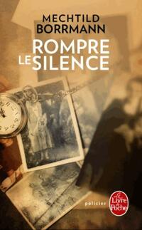  Achetez le livre d'occasion Rompre le silence de Mechtild Borrmann sur Livrenpoche.com 