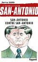  Achetez le livre d'occasion San-Antonio contre San-Antonio de Patrice Dard sur Livrenpoche.com 