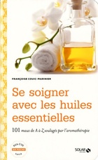  Achetez le livre d'occasion Se soigner avec les huiles essentielles sur Livrenpoche.com 