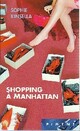  Achetez le livre d'occasion Shopping à Manhattan de Sophie Kinsella sur Livrenpoche.com 