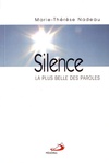  Achetez le livre d'occasion Silence : La plus belle des paroles sur Livrenpoche.com 