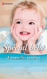 Achetez le livre d'occasion Spécial Bébé : Le bébé inespéré / Le secret de Suzanna / Des jumeaux pour le Dr Winters de Laurie Smith sur Livrenpoche.com 