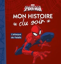  Achetez le livre d'occasion Spiderman : l'attaque de Fatalis de Marvel sur Livrenpoche.com 
