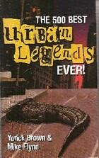  Achetez le livre d'occasion The 500 best urban legends ever ! sur Livrenpoche.com 