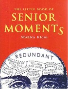  Achetez le livre d'occasion The little book of senior moments sur Livrenpoche.com 