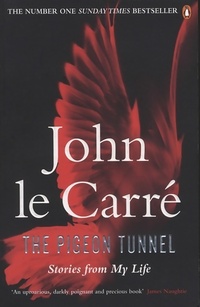  Achetez le livre d'occasion The pigeon tunnel. Stories from my life de John Le Carré sur Livrenpoche.com 