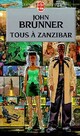  Achetez le livre d'occasion Tous à Zanzibar de John Brunner sur Livrenpoche.com 