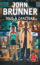  Achetez le livre d'occasion Tous à Zanzibar de John Brunner sur Livrenpoche.com 