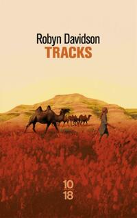  Achetez le livre d'occasion Tracks de Robyn Davidson sur Livrenpoche.com 