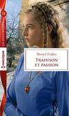  Achetez le livre d'occasion Trahison et passion sur Livrenpoche.com 