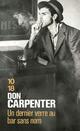  Achetez le livre d'occasion Un dernier verre au bar sans nom de Don Carpenter sur Livrenpoche.com 