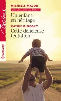  Achetez le livre d'occasion Un enfant en héritage / Cette délicieuse tentation de Michelle DeNosky sur Livrenpoche.com 