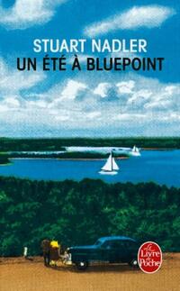  Achetez le livre d'occasion Un été à Bluepoint de Stuart Nadler sur Livrenpoche.com 