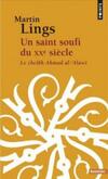  Achetez le livre d'occasion Un saint soufi du XXe siècle. Le Cheikh Ahmad al-'Alawî sur Livrenpoche.com 