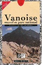  Achetez le livre d'occasion Vanoise, massif et parc national sur Livrenpoche.com 