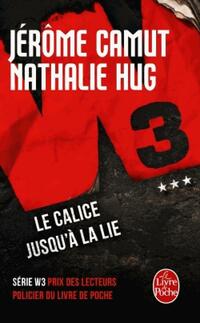  Achetez le livre d'occasion W3, Tome III : Le calice jusqu'à la lie de Nathalie Camut sur Livrenpoche.com 