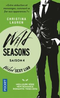  Achetez le livre d'occasion Wild Seasons Tome IV : Wicked sexy liar de Christina Lauren sur Livrenpoche.com 